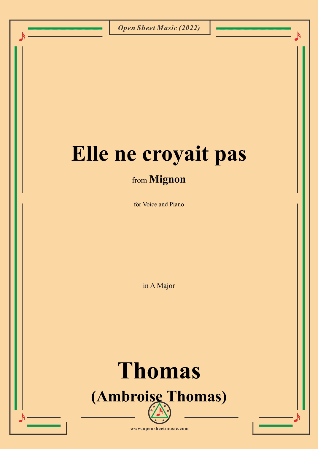 A. Thomas-Elle ne croyait pas,in A Major,from Mignon,for Voice and Piano (arr. OSM Press)