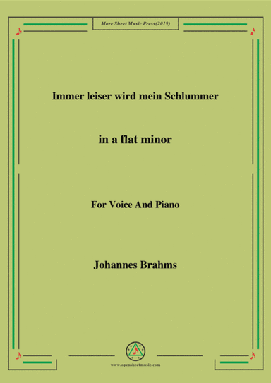 Brahms-Immer leiser wird mein Schlummer in a flat minor,for voice and piano (arr. MSM)