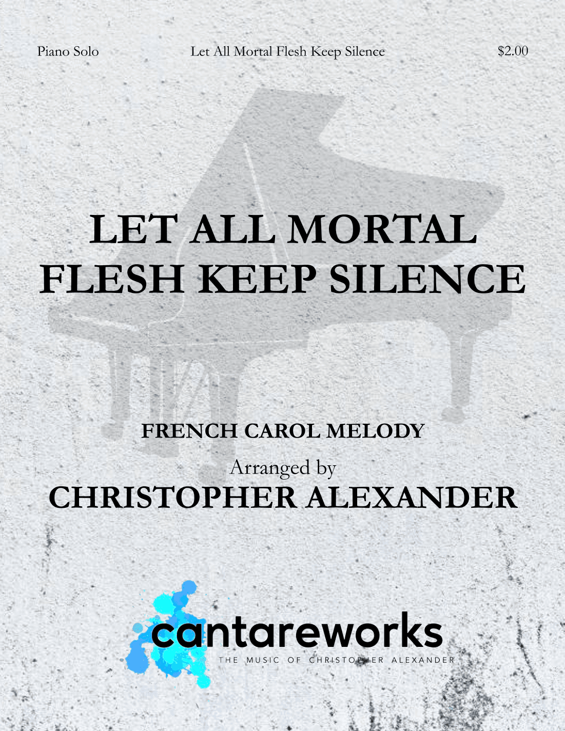 Let All Mortal Flesh Keep Silence (arr. Christopher Alexander)