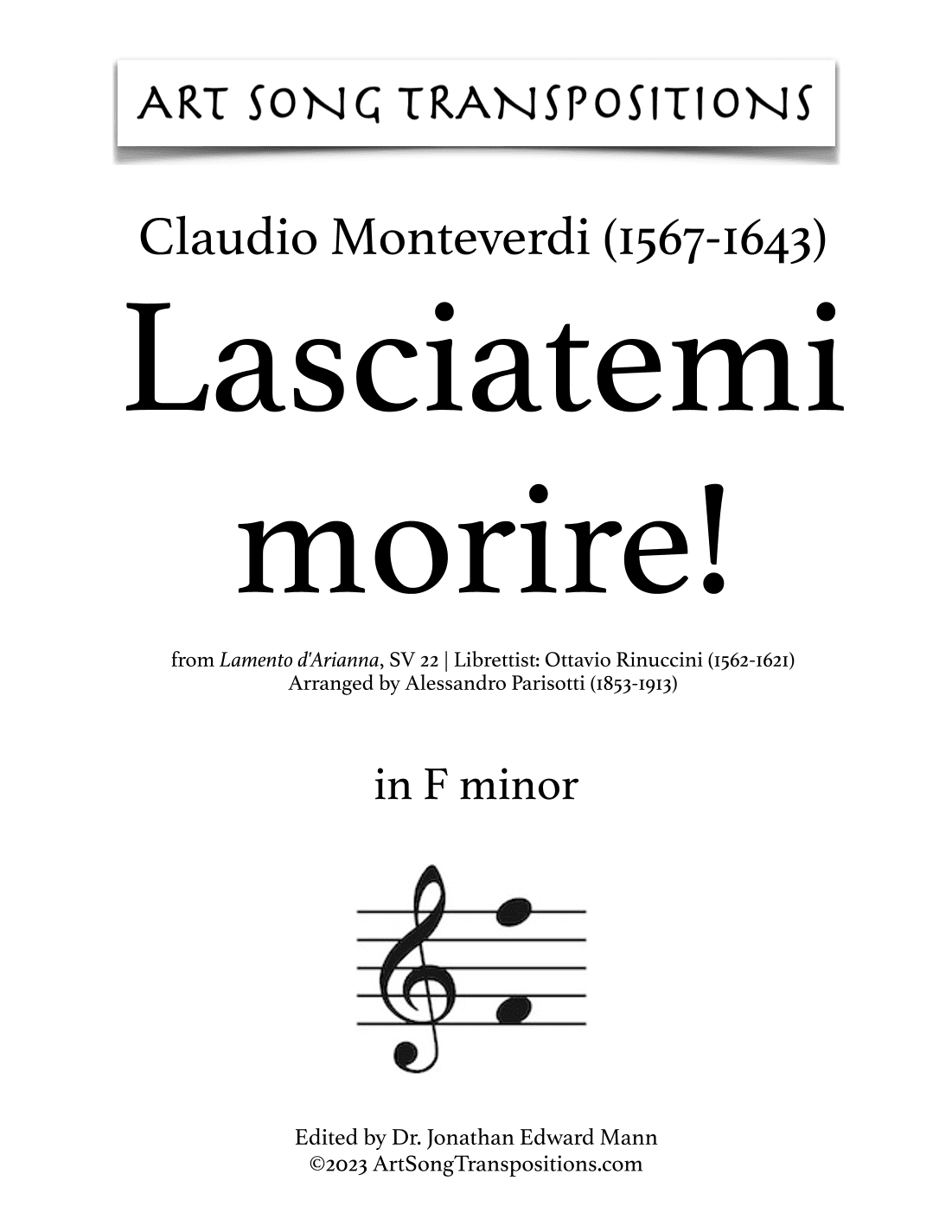 MONTEVERDI: Lasciatemi morire! (transposed to F minor and E minor) (arr. ArtSongTranspositions.com)