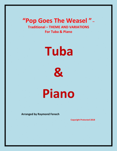 Pop Goes the Weasel - Theme and Variations For Tuba and Piano (arr. Raymond Fenech)