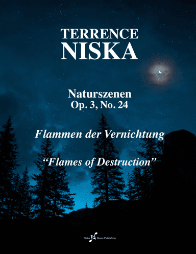 Naturszenen Op. 3, No. 24 "Flammen der Vernichtung"