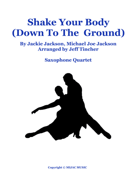 Shake Your Body Down To The Ground (arr. Jeff Tincher)