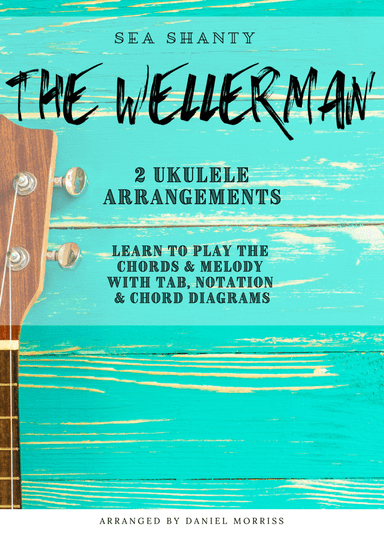 Soon May The Wellerman Come (2 Ukulele Arrangements for solo and group playing) (arr. Morriss Music)