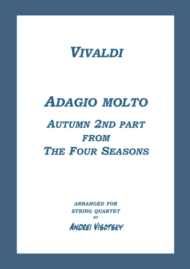 Adagio molto Autumn 2nd part from The Four Seasons (arr. Andrei Visotsky)