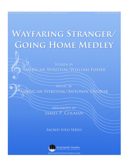 Wayfaring Stranger/Going Home Medley (arr. James P. Colman)