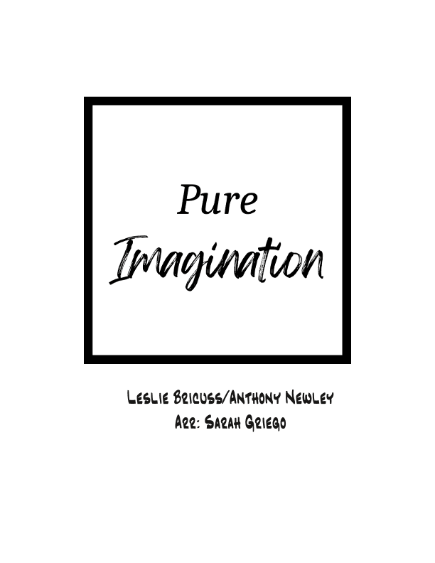 Pure Imagination (arr. Sarah Griego)