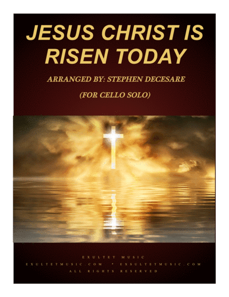 Jesus Christ Is Risen Today (for Cello Solo and Piano) (arr. Stephen DeCesare)