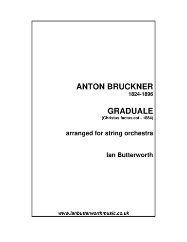 BRUCKNER Christus factus est for string orchestra (arr. Ian Butterworth)