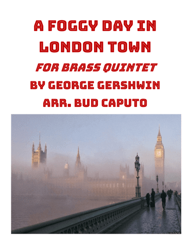 A Foggy Day (in London Town) (arr. Bud Caputo)