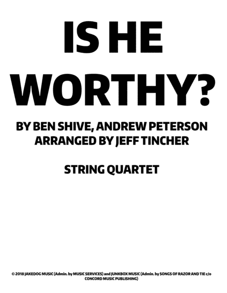 Is He Worthy? (arr. Jeff Tincher)
