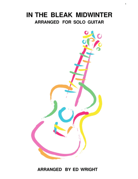 In The Bleak Midwinter for Solo Guitar (arr. Ed Wright)