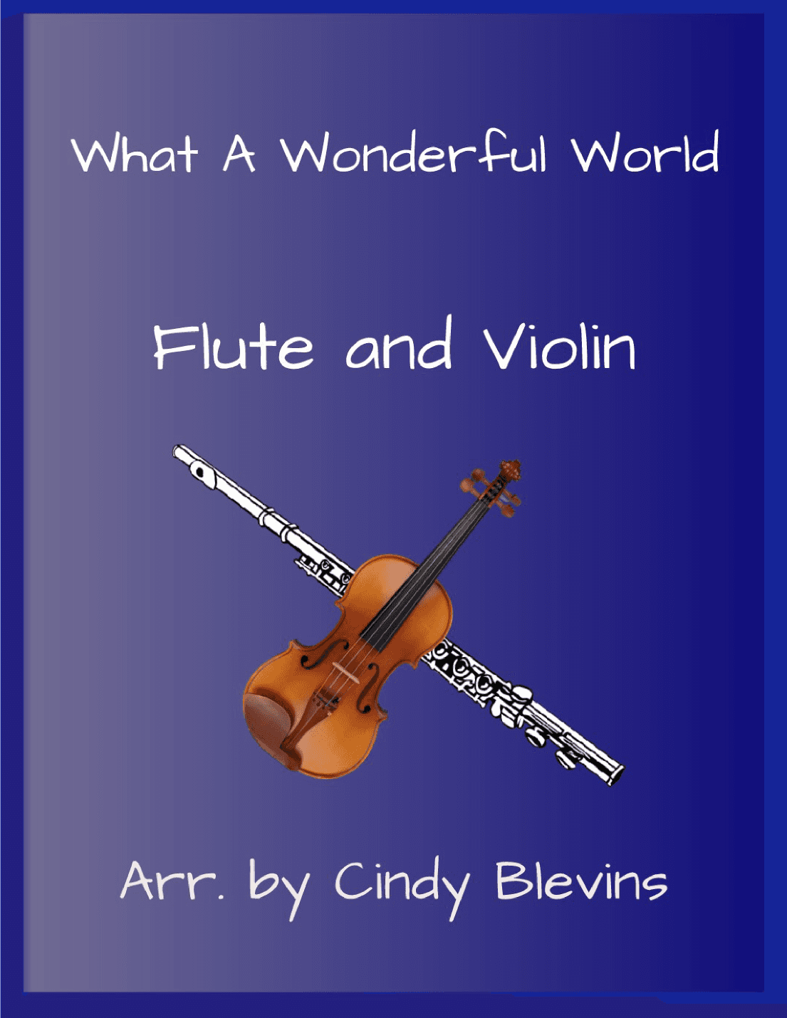 What A Wonderful World (arr. Cindy Blevins)