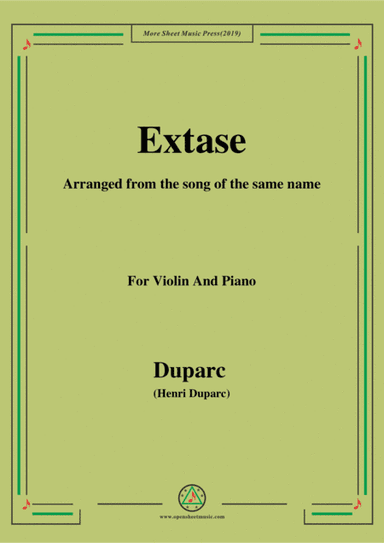 Duparc-Extase,for Violin and Piano,for Violin and Piano (arr. MSM)