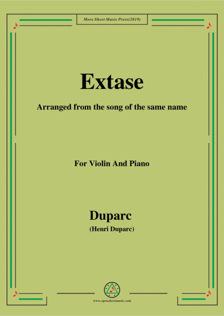 Duparc-Extase,for Violin and Piano,for Violin and Piano (arr. MSM)