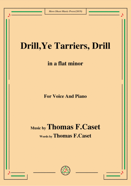 Thomas F. Caset-Drill Ye,Tarriers, Drill,in a flat minor,for Voice&Piano (arr. MSM)