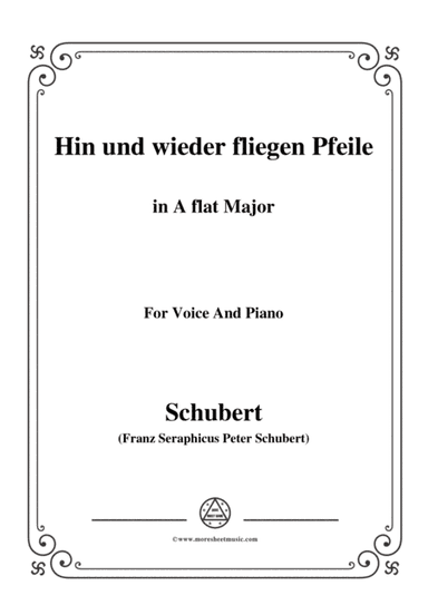 Schubert-Hin und wieder fliegen Pfeile,in A flat Major,for Voice&Piano (arr. MSM)