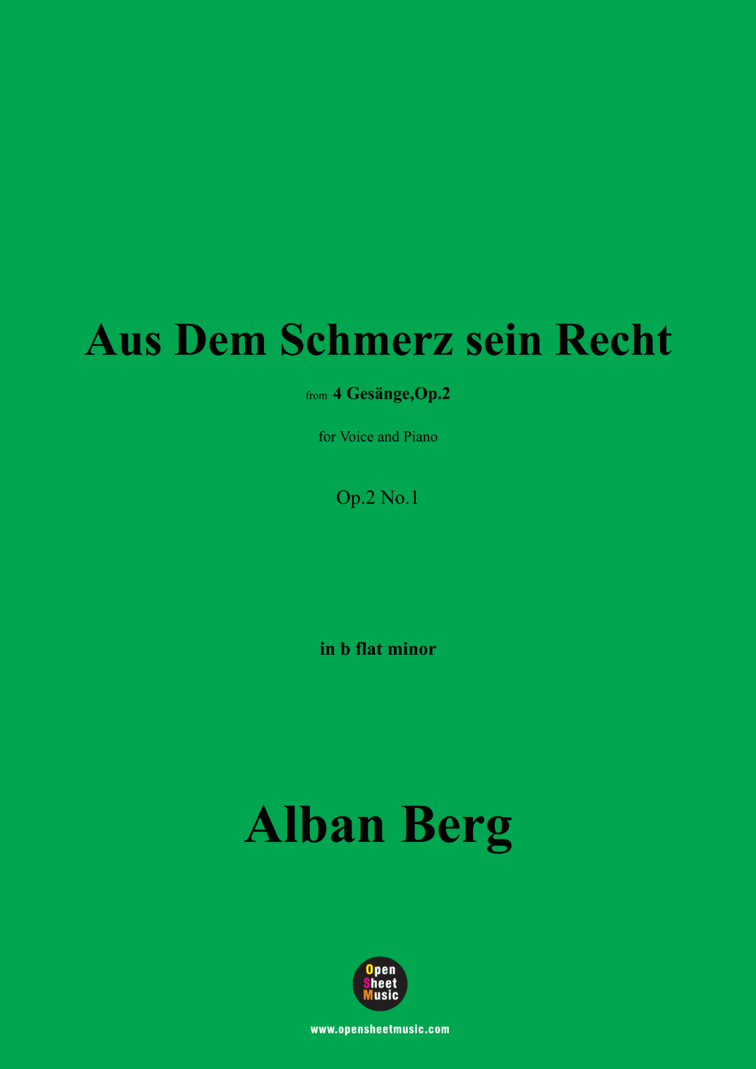 Alban Berg-Aus Dem Schmerz sein Recht(1910),in b flat minor,Op.2 No.1 (arr. OSM Press)