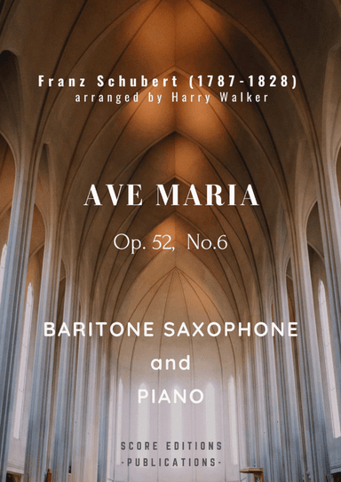 Schubert: Ave Maria (for Baritone Saxophone and Piano) (arr. Harry Walker)