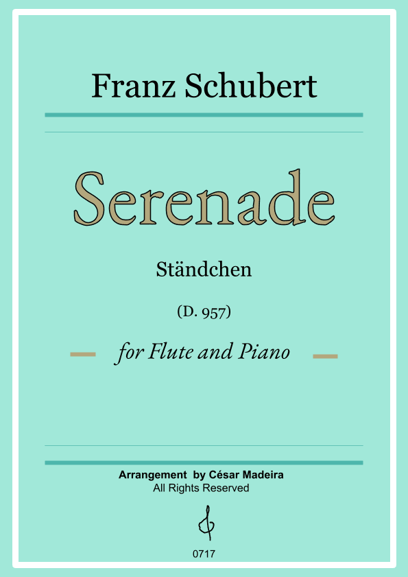 Serenade (D.975) by Schubert - Flute and Piano (Full Score and Parts) (arr. César Madeira)