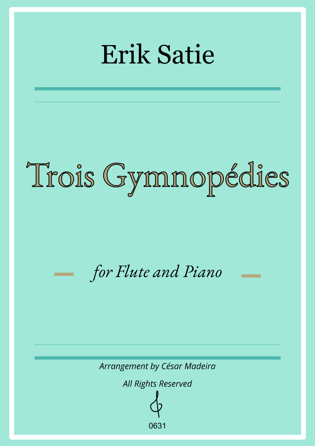 Three Gymnopedies by Satie - Flute and Piano (Full Score) (arr. César Madeira)