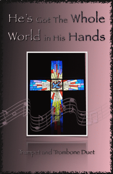 He's Got The Whole World in His Hands, Gospel Song for Trumpet and Trombone Duet (arr. David McKeown)