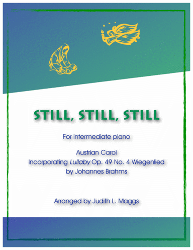 Still, Still, Still (Incorporating Brahms' "Lullaby") (arr. Judith L. Maggs)