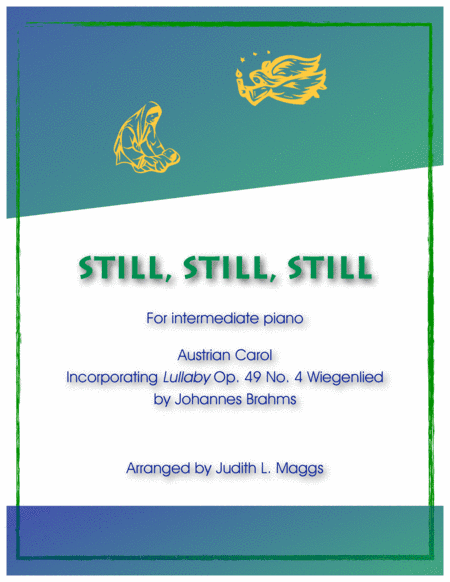Still, Still, Still (Incorporating Brahms' "Lullaby") (arr. Judith L. Maggs)