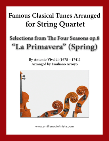 Spring Excerpts from The Four Seasons Op.8 by Antonio Vivaldi for string quartet (wedding ready) (arr. Emiliano Arroyo)