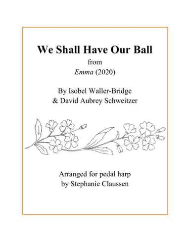 We Shall Have Our Ball (arr. Stephanie Claussen)