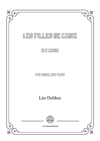 Delibes-Les filles de Cadix in e minor,for voice and piano (arr. MSM)