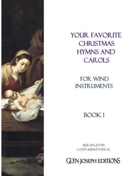Your Favorite Christmas Hymns and Carols for Wind Instruments Book 1 (arr. Colin Kirkpatrick)