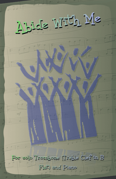 Abide With Me, Gospel Hymn for Trombone (Treble Clef in B Flat) and Piano (arr. David McKeown)