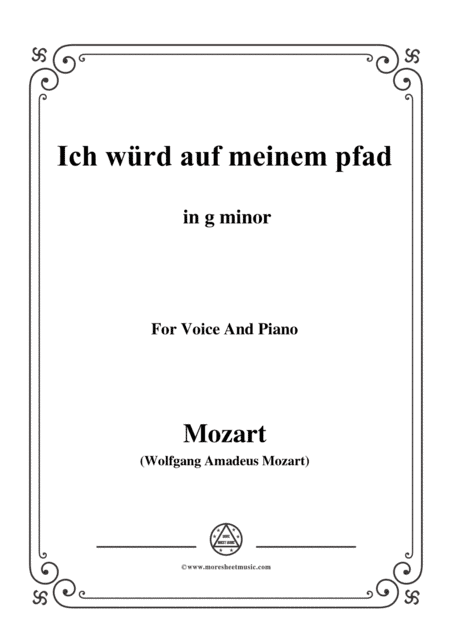 Mozart-Ich würd auf meinem pfad,in g minor,for Voice and Piano (arr. MSM)
