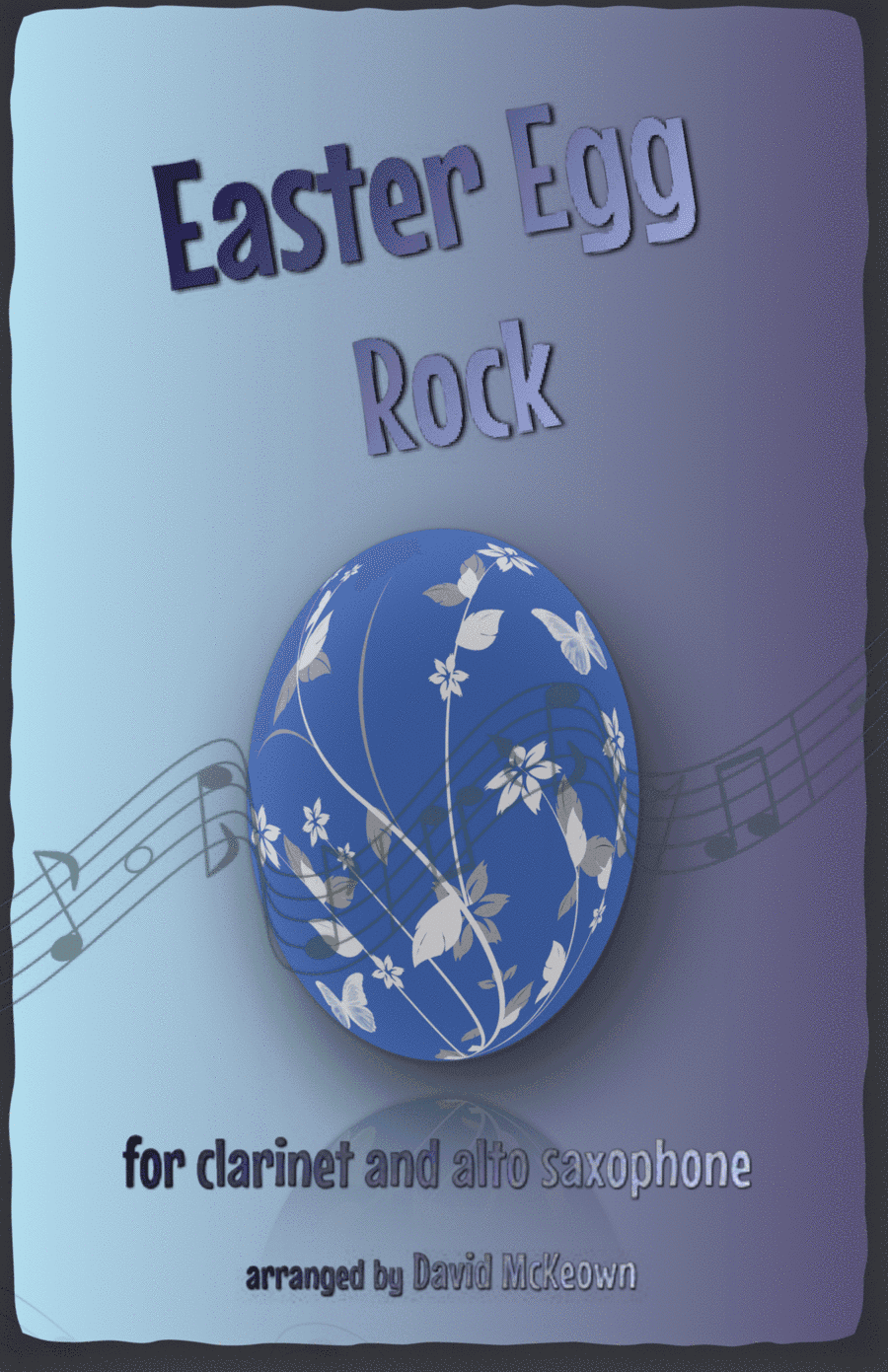 The Easter Egg Rock for Clarinet and Alto Saxophone Duet