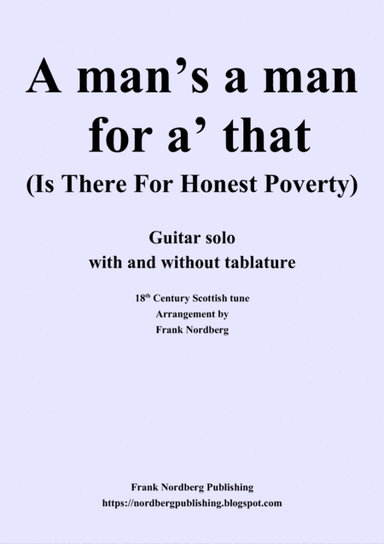 A Man's a Man for A' That (solo guitar - with and without tablature) (arr. Frank Nordberg)