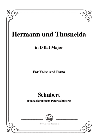 Schubert-Hermann und Thusnelda,in D flat Major,for Voice&Piano (arr. MSM)