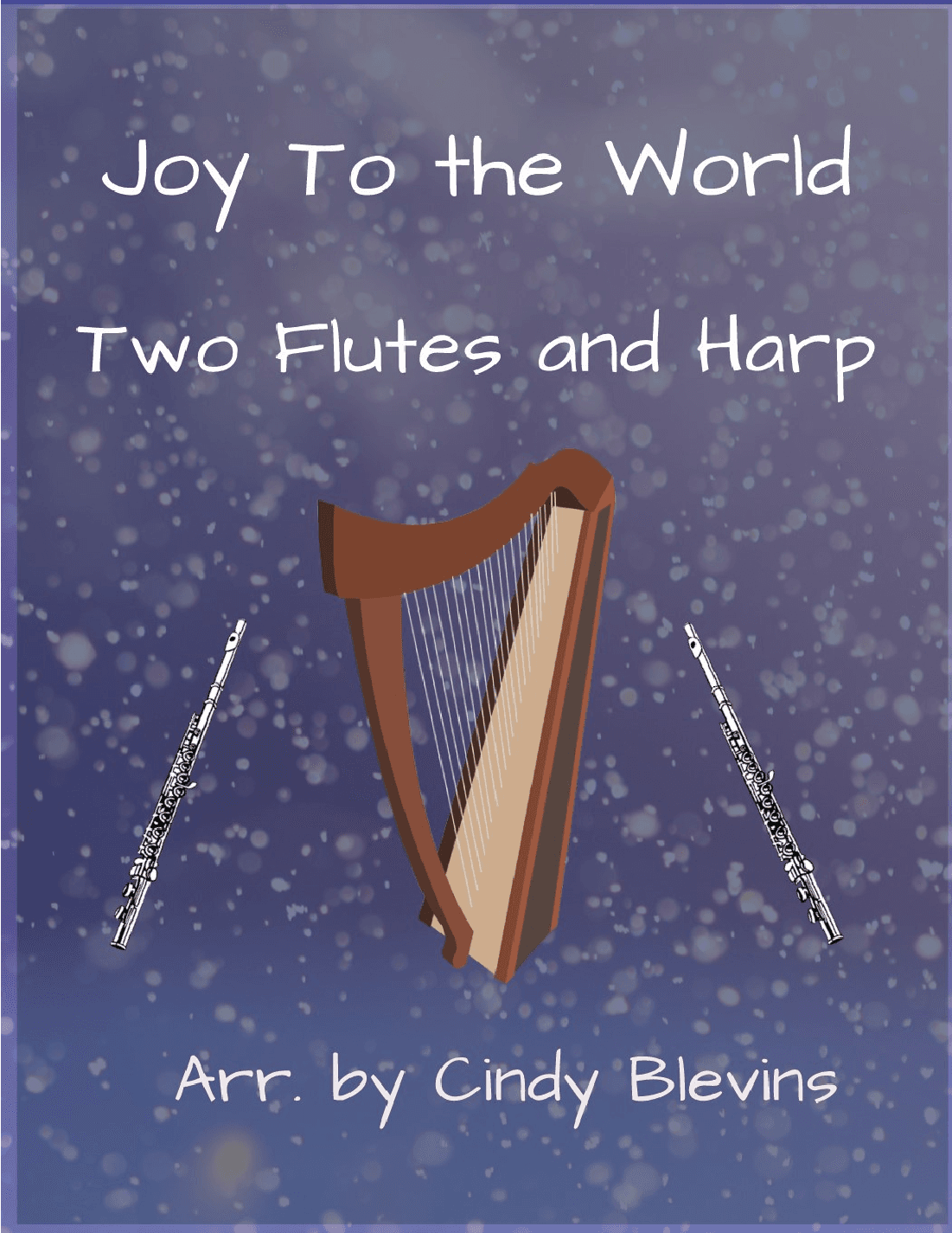 Joy To the World, Two Flutes and Harp (arr. Cindy Blevins)