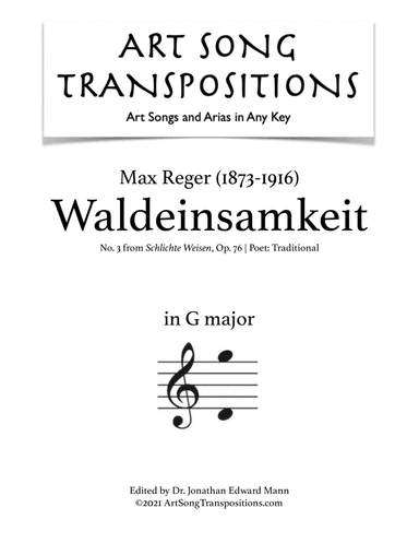 REGER: Waldeinsamkeit, Op. 76 no. 3 (transposed to G major) (arr. ArtSongTranspositions.com)