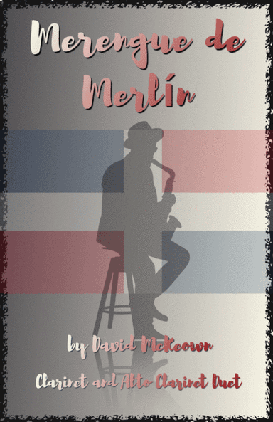 Merengue de Merlín, for Clarinet and Alto Clarinet Duet