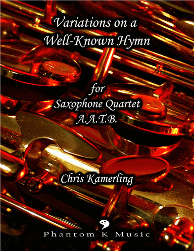 Variations on a Well-Known Hymn - Saxophone Quartet AATB (arr. Chris Kamerling)