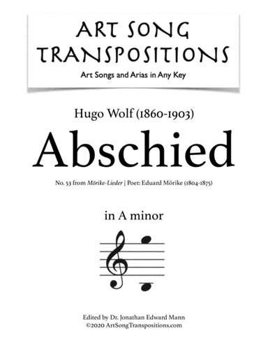 WOLF: Abschied (transposed to A minor) (arr. ArtSongTranspositions.com)