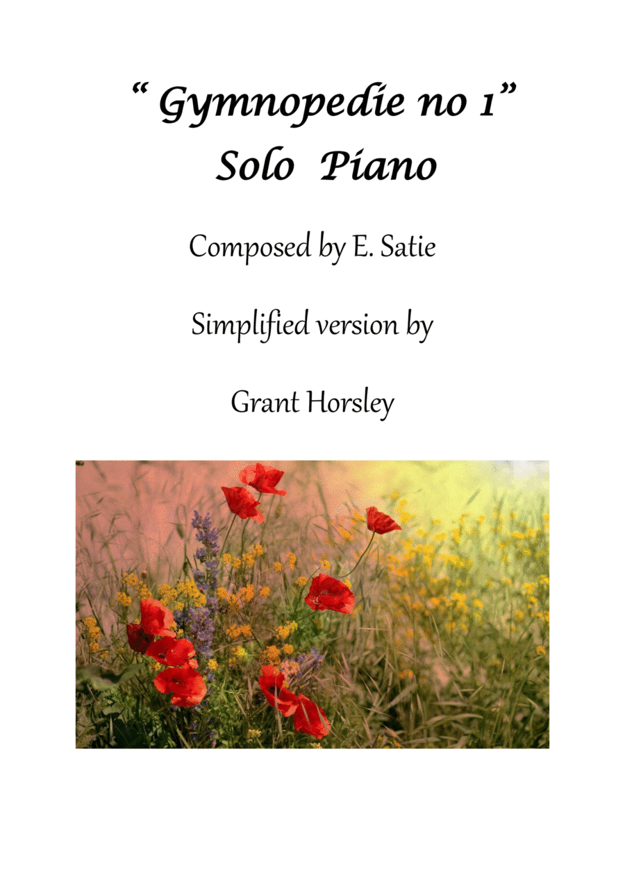Gymnopedie no 1. E Satie. -Solo Piano-(Easier version)  Early Intermediate (arr. Grant Horsley)