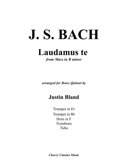 Laudamus te from Mass in B Minor, BWV 232 for Brass Quintet (arr. Justin Bland)