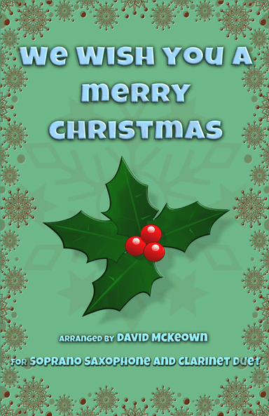 We Wish You a Merry Christmas, Jazz Style, for Soprano Saxophone and Clarinet Duet (arr. David McKeown)