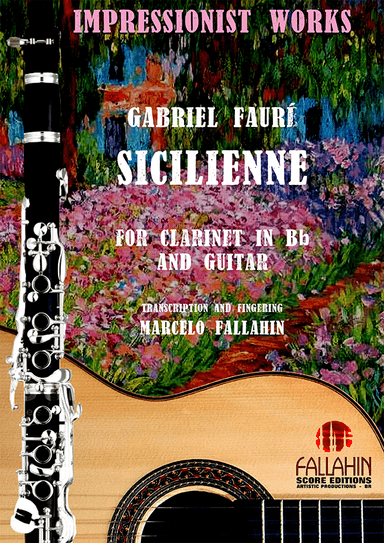 SICILIENNE - GABRIEL FAURÉ - FOR CLARINET IN Bb AND GUITAR (arr. Marcelo Fallahin)