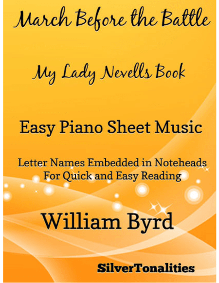 March Before the Battle My Lady Nevells Book Easy Piano Sheet Music (arr. SilverTonalities)