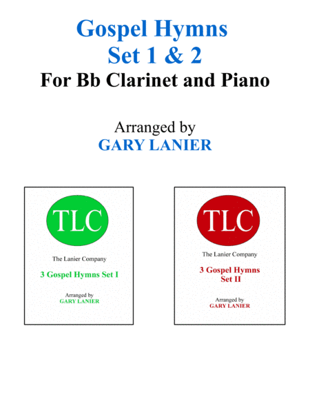 GOSPEL HYMNS Set 1 & 2 (Duets - Bb Clarinet and Piano with Parts) (arr. Gary Lanier)