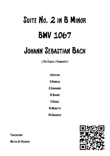 (J.S. Bach) Suite No. 2 in B Minor BWV 1067 per Flauto e Pianoforte (arr. Matteo Di Prospero)