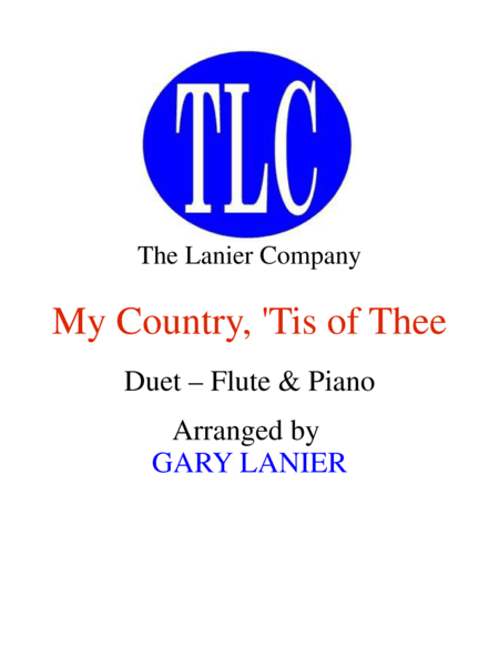 MY COUNTRY, ‘TIS OF THEE (Duet – Flute and Piano/Score and Parts) (arr. Gary Lanier)
